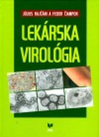 Lekárska virológia Lekárska virológia