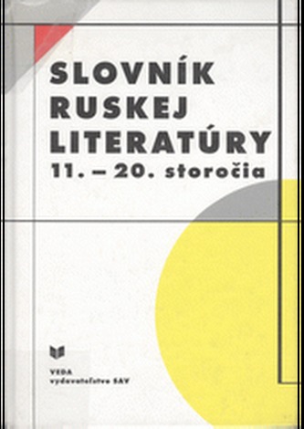 Slovník ruskej literatúry 11. - 20. storočia