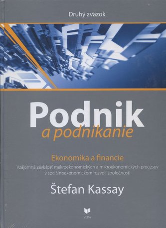Podnik a podnikanie (Druhý zväzok) Podnik a podnikanie (Druhý zväzok)