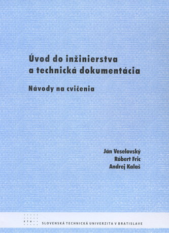 Úvod do inžinierstva a technická dokumentácia