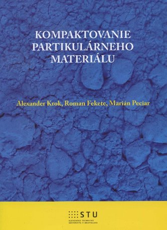 Kompaktovanie partikulárneho materiálu
