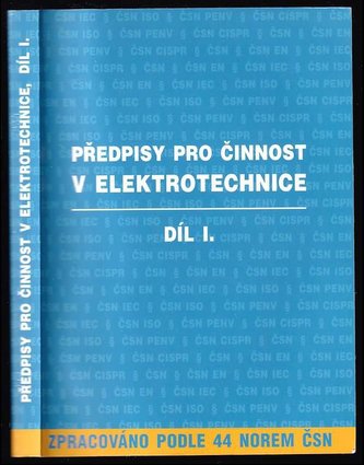 Předpisy pro činnost v elektrotechnice 1.díl