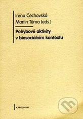 Pohybové aktivity v biosociálním kontextu