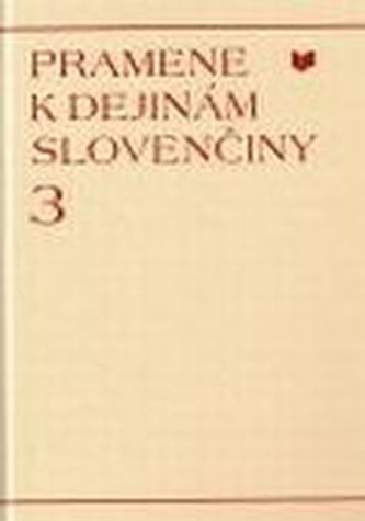 Pramene k dejinám slovenčiny 3