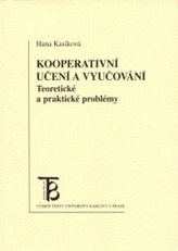 Kooperativní učení a vyučování. Teoretické a praktické problémy