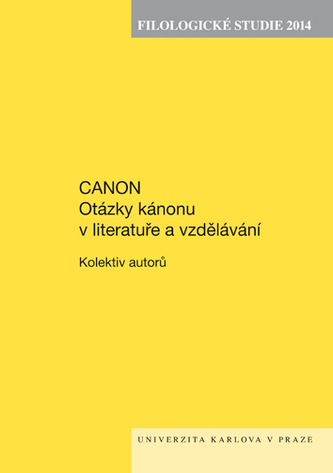 Filologické studie 2014: Canon - Otázky kánonu v literatuře
