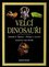 Velcí dinosauři Velcí dinosauři