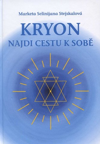 Kryon - Najdi cestu k sobě
