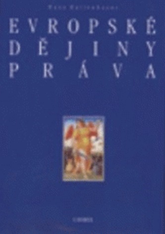 Evropské dějiny práva (Hans Hattenhauer, 1998)