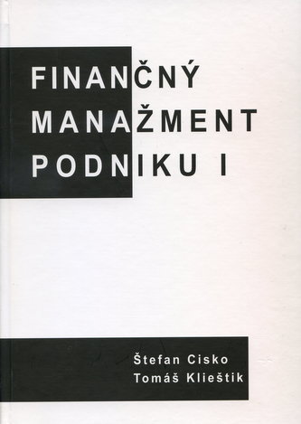 Finančný manažment podniku I. Finančný manažment podniku I.