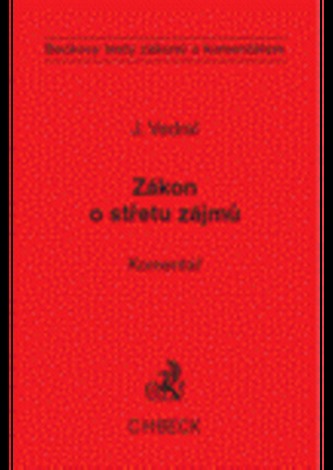 Zákon o střetu zájmů : komentář (Josef Vedral, 2006)