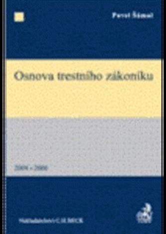 Osnova trestního zákoníku 2004 - 2006