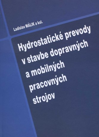 Hydrostatické prevody v stavbe dopravných a mobilných pracovných strojov