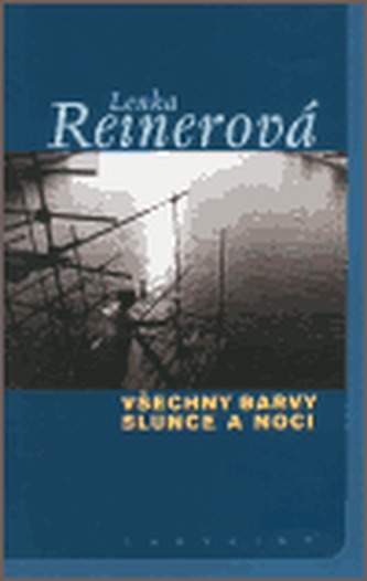 Všechny barvy slunce a noci