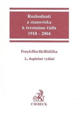 Rozhodnutí a stanoviska k trestnímu řádu, 1918 - 2004