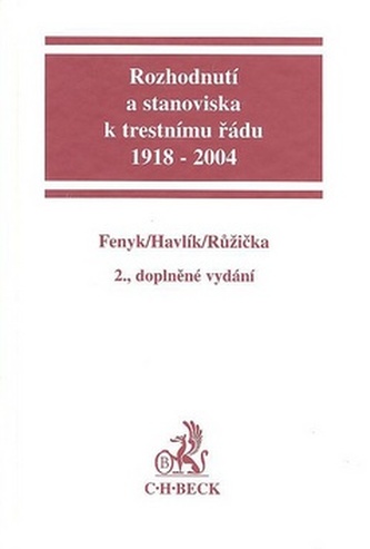 Rozhodnutí a stanoviska k trestnímu řádu, 1918 - 2004
