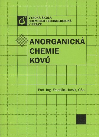 Anorganická chemie kovů (František Jursík, 2011)