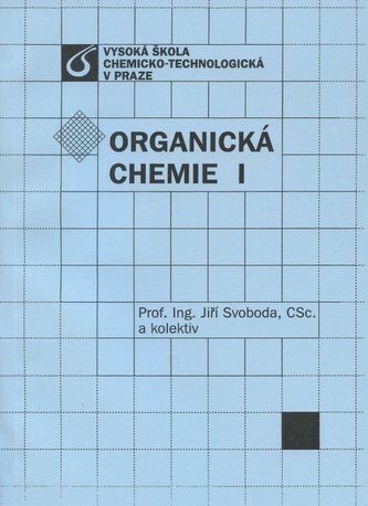 Organická chemie I (Jiří Svoboda, 2005)