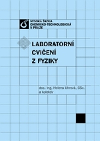 Laboratorní cvičení z fyziky (Helena Uhrová, 2013)