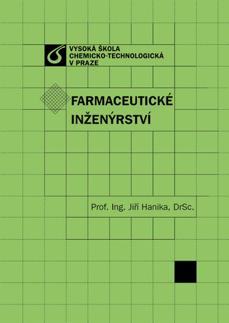 Farmaceutické inženýrství (Jiří Hanika, 2013)
