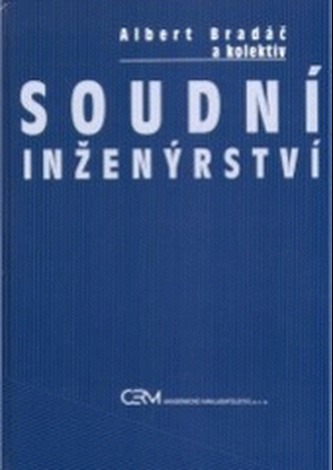 Soudní inženýrství (Albert Bradáč, 1999)