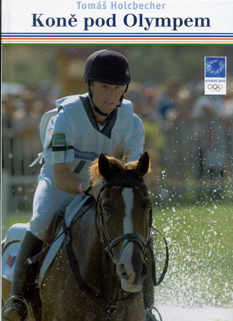Koně pod Olympem (Tomáš Holcbecher, 2004)