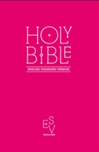 Holy Bible: English Standard Version (ESV) Anglicised Pink Gift and Award edition
