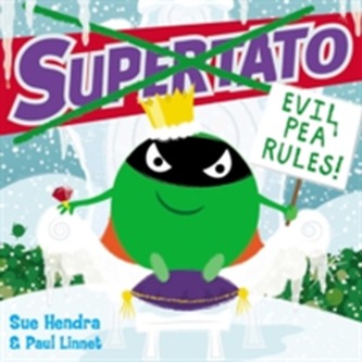 Supertato: Evil Pea Rules Supertato: Evil Pea Rules
