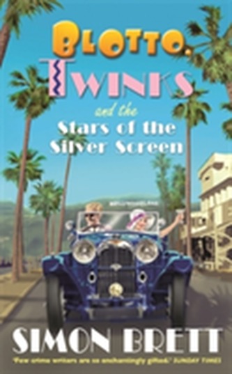 Blotto, Twinks and the Stars of the Silver Screen Blotto, Twinks and the Stars of the Silver Screen