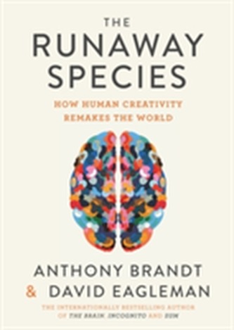 The Runaway Species The Runaway Species