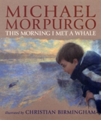 This Morning I Met a Whale