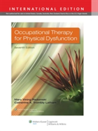 Occupational Therapy for Physical Dysfunction Occupational Therapy for Physical Dysfunction