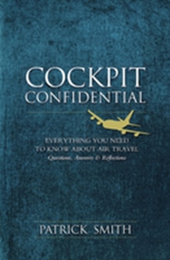 Cockpit Confidential, Questions, Answers, and Reflections