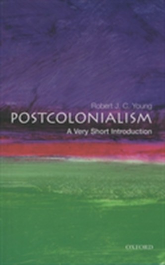 Postcolonialism: A Very Short Introduction Postcolonialism: A Very Short Introduction