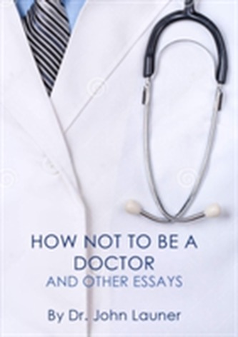 How Not to be a Doctor