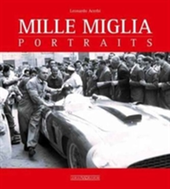 Mille Miglia Portraits Mille Miglia Portraits
