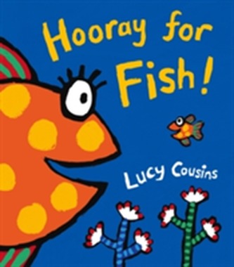 Hooray for Fish! Hooray for Fish!