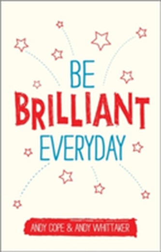 Be Brilliant Every Day
