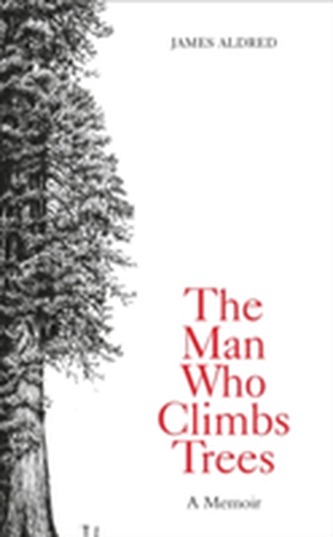 The Man Who Climbs Trees The Man Who Climbs Trees