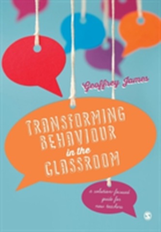 Transforming Behaviour in the Classroom