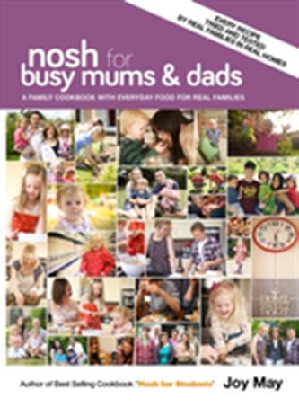 Nosh for Busy Mums and Dads