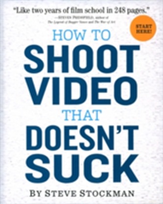 How to Shoot Video That Doesn't Suck