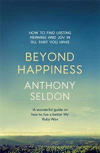 Beyond Happiness Beyond Happiness