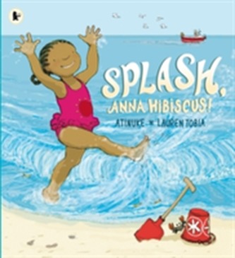 Splash, Anna Hibiscus! Splash, Anna Hibiscus!
