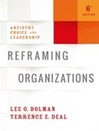 Reframing Organizations Reframing Organizations