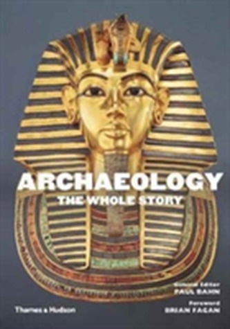 Archaeology: The Whole Story
