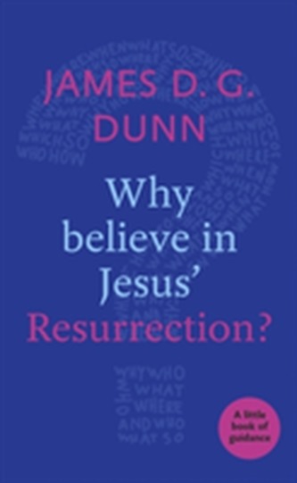 Why Believe in Jesus' Resurrection?