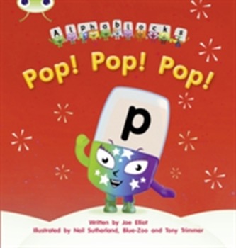 Bug Club Phonics Bug Alphablocks Set 03 Pop! Pop! Pop!