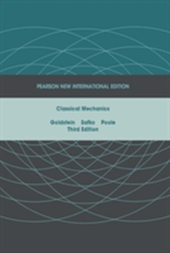 Classical Mechanics: Pearson New International Edition