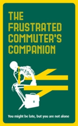 The Frustrated Commuter's Companion